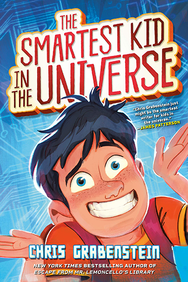 The Smartest Kid in the Universe by Chris Grabenstein